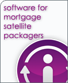 Software for mortgage satellite packagers